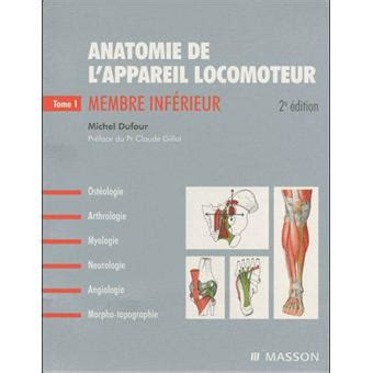 Anatomie De L Appareil Locomoteur Coffret 3 Volumes Coffret Michel