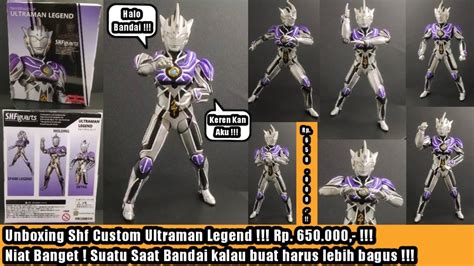 Unboxing Shf Ultraman Legend Custom By CustomHero Id KEREN BANGET