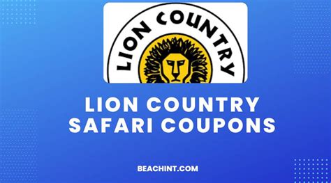 28% Off Lion Country Safari Coupons | March 2024