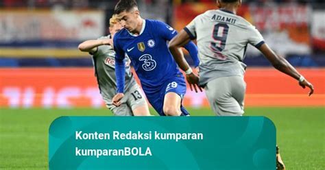 Hasil Liga Champions Tekuk Rb Salzburg Chelsea Pastikan Tiket Ke