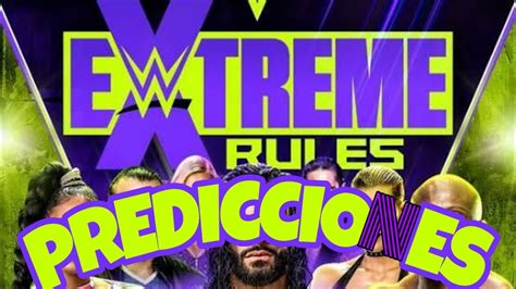 Predicciones Extreme Rules 2021 WWE Extreme Rules NaGGa YouTube