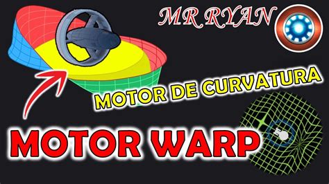 DISEÑAN EL PRIMER MODELO PROTOTIPO DE MOTOR WARP YouTube