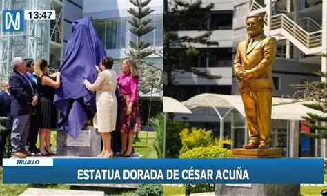 Trujillo Retiran estatua dorada de César Acuña develada en su