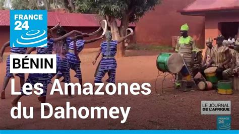 Bénin l histoire des Amazones du Dahomey FRANCE 24 YouTube