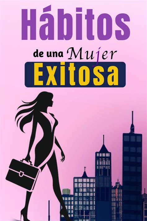 Hábitos De Una Mujer Exitosa Libro De Superación Personal En Español