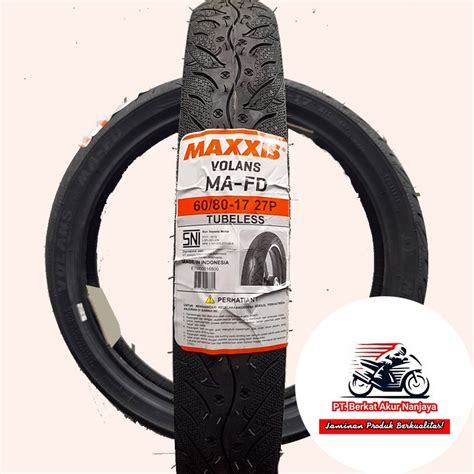 Jual Ban MAXXIS Volans MA FD 60 80 17 Tubeless BONUS Pentil Shopee