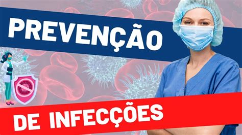 ENFERMAGEM E A PREVENÇÃO DE INFECÇÕES CUIDADOS SIMPLES QUE FAZEM A