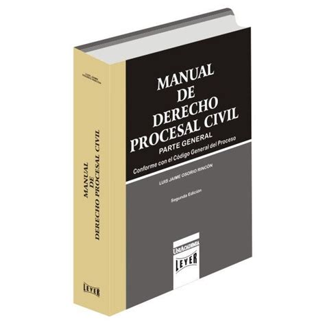 Manual De Derecho Procesal Civil Parte General Edileyer