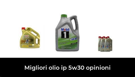 Migliori Olio Ip W Opinioni Nel Recensioni Opinioni Prezzi