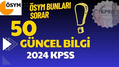 2024 KPSS Çıkabilecek 50 Soru Çıkması Muhtemel Sorular YouTube