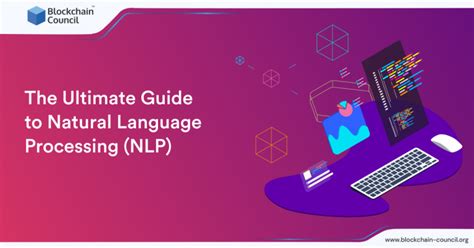 The Ultimate Guide To Natural Language Processing Nlp Blockchain Council