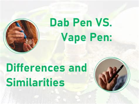 Dab Pen Vs Vape Pen Differences And Similarities Afancy