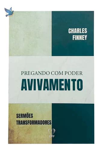 Livro Pregando Com Poder Avivamento Finneyrylespurgeon Baseado Na