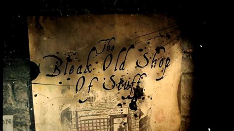 The Bleak Old Shop Of Stuff