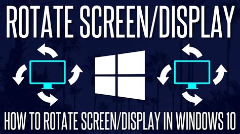 How To Rotate Displayscreen In Windows 10 Youtube