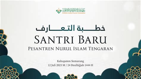 Khutbah Ta Aruf Santri Baru Pesantren Nurul Islam Tengaran Youtube