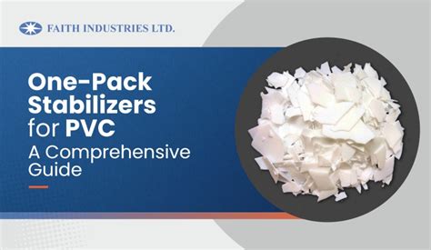 One Pack Stabilizers For Pvc A Comprehensive Guide