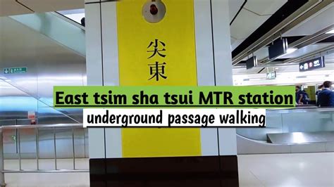 East Tsim Sha Tsui Mtr Station Walking Inside The Mtr Tsim Sha Tsui