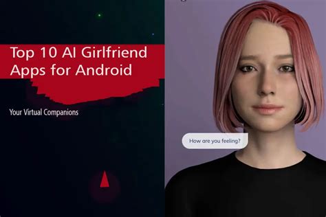 Top 10 Ai Girlfriend Apps For Android Your Virtual Companions