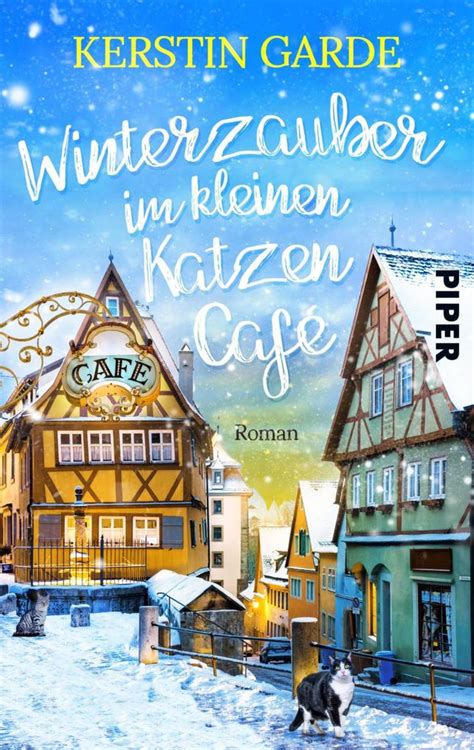 Kerstin Garde Winterzauber Im Kleinen Katzen Caf Bei Ebook De