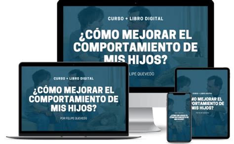 Curso Como Mejorar El Comportamiento De Mis Hijos Mega