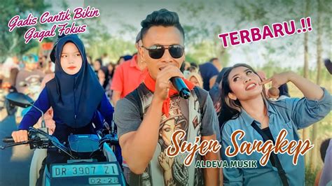 LAGU SASAK TERBARU SUJEN SANGKEP VERSI ALDEVA MUSIK 2023 YouTube