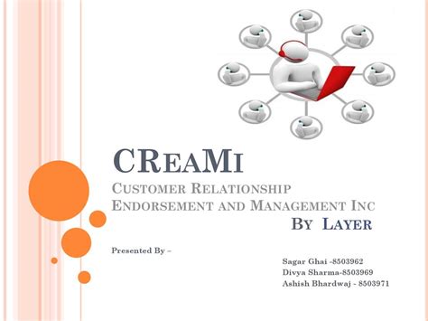 CReaMi Customer Relationship Endorsement And Management Inc By Layer