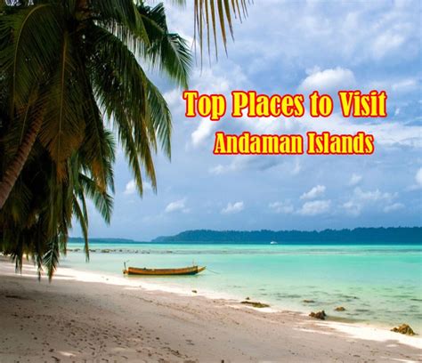 Must Visit Popular Places In Your Andaman And Nicobar Island Trip