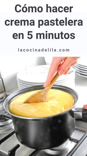 Crema Pastelera F Cil R Pida Y Sin Grumos Pastelera Recetas