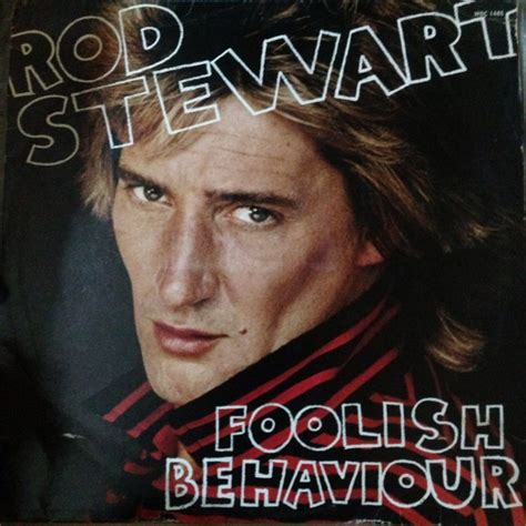 Rod Stewart Foolish Behaviour 1980 Vinyl Discogs