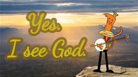 Yes I See God Lyrics Big Country Bluegrass Youtube