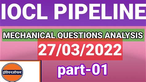 Mechanical Iocl Pipeline Questions Exam Analysis Youtube