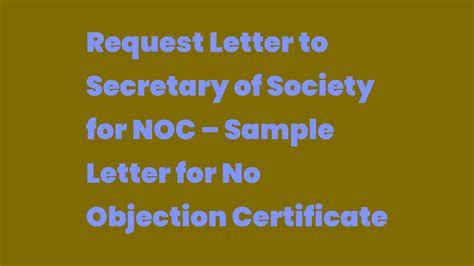 Request Letter To Secretary Of Society For Noc Sample Letter For No