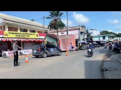 Situasi Lalu Lintas Pos Pam Ops Lilin Telabang Dusun Tengah Youtube