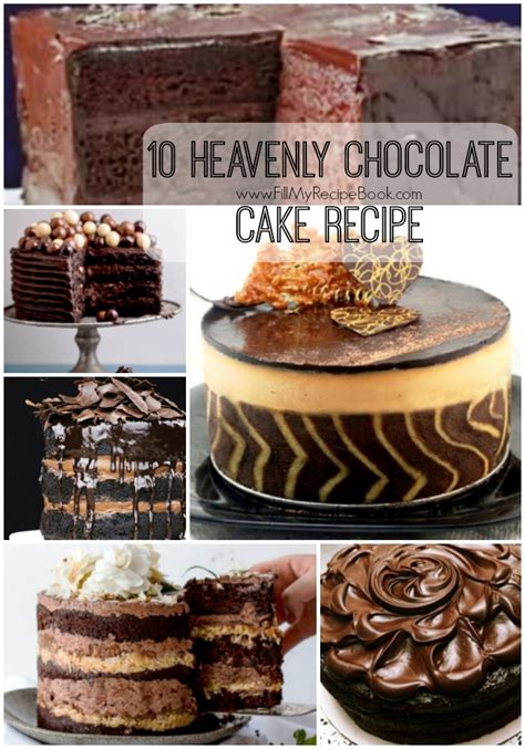 10 Heavenly Chocolate Cake Recipe Fill My Recipe Book