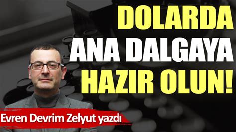 Dolarda Ana Dalgaya Haz R Olun