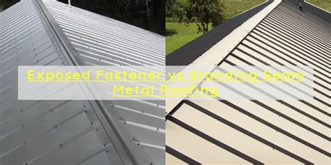 Standing Seam Vs Exposed Fastener Is Standing Seam Better New