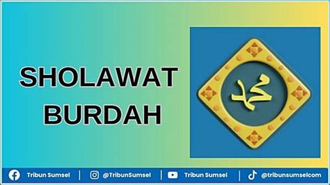 Teks Sholawat Burdah Full Lengkap Lirik Arab Latin Dan Terjemahan