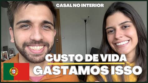 Nosso Custo De Vida Em Portugal 2024 Valores YouTube