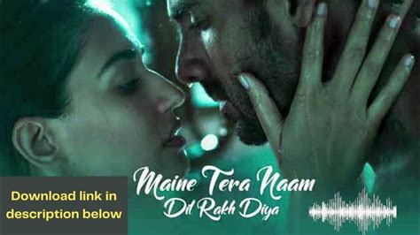 Maine Tera Naam Dil Rakh Diya Ringtone Download Song Download Youtube