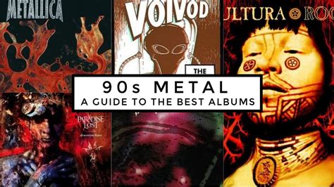 90s Metal A Guide To The Best Albums Louder