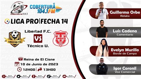 Envivo Libertas Vs Tecnico Mundo Deportivo Radio Cobertura Fm