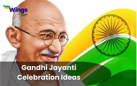 Top Gandhi Jayanti Celebration Ideas and Activities | Leverage Edu