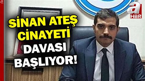 Sinan Ate Cinayeti Davas Ba L Yor A Haber Youtube