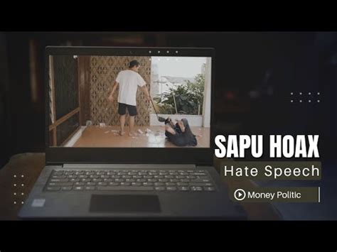 Sapu Hoax Hate Speech Dan Money Politic Untuk Pemilih Cerdas Pemilu