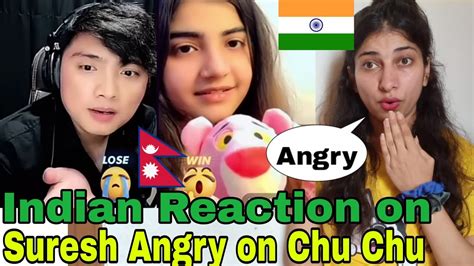 INDIAN Reaction On Nepal Suresh Lama Angry On Chu Chu Dr Aleeya Tiktok