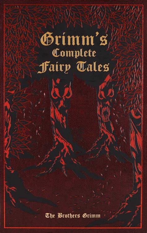 Grimm S Complete Fairy Tales Book By Jacob Grimm Wilhelm Grimm Ken