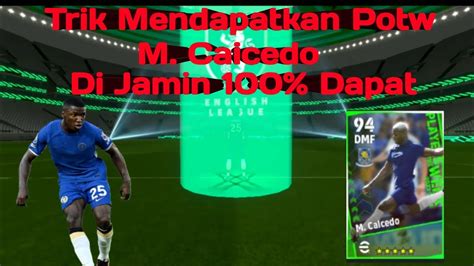 Cara Mendapatkan Potw M Caicedo Di Efootball 2024 YouTube