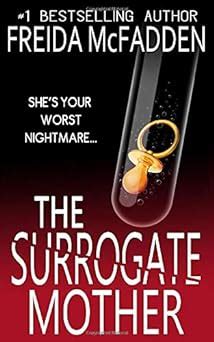 The Surrogate Mother An Addictive Psychological Thriller You Won T Be