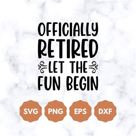 Officially Retired Let The Fun Begin Svg Datei Retired Svg Etsy De